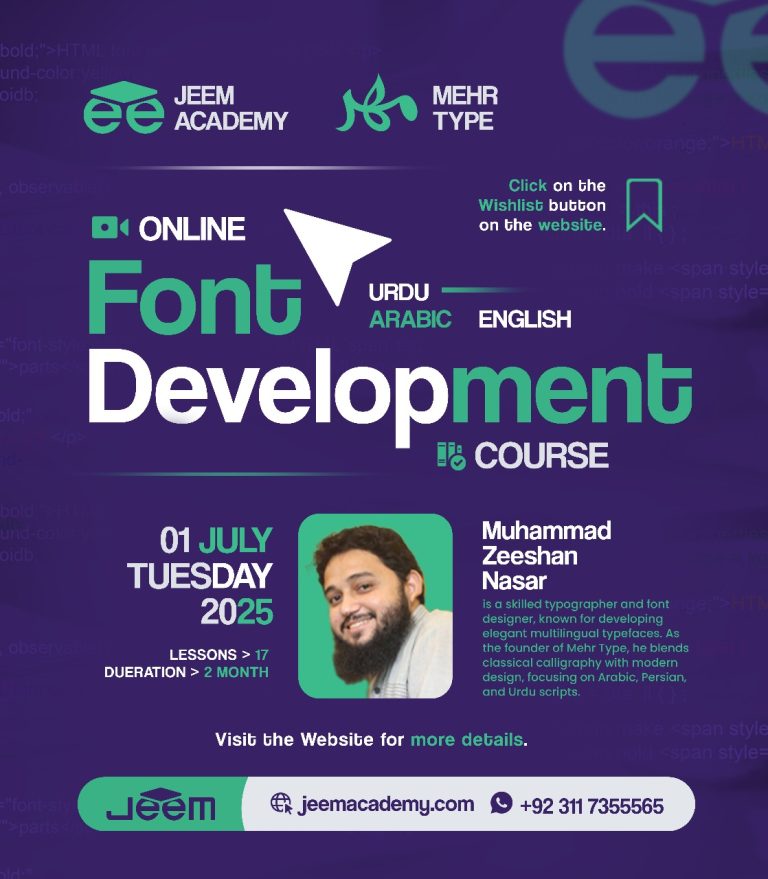 Basic Font Development Course (Urdu, Arabic, English)